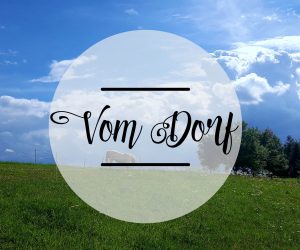 vom dorf